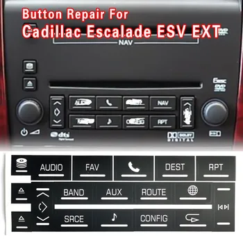 Автомобильные наклейки Мультимедийная аудиопанель, Наклейки для ремонта кнопок, Аксессуары для Cadillac Escalade ESV EXT 2007-2014